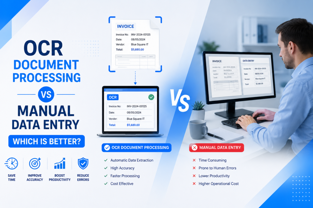 OCR Document Processing vs Manual Data Entry: Which Is Better?