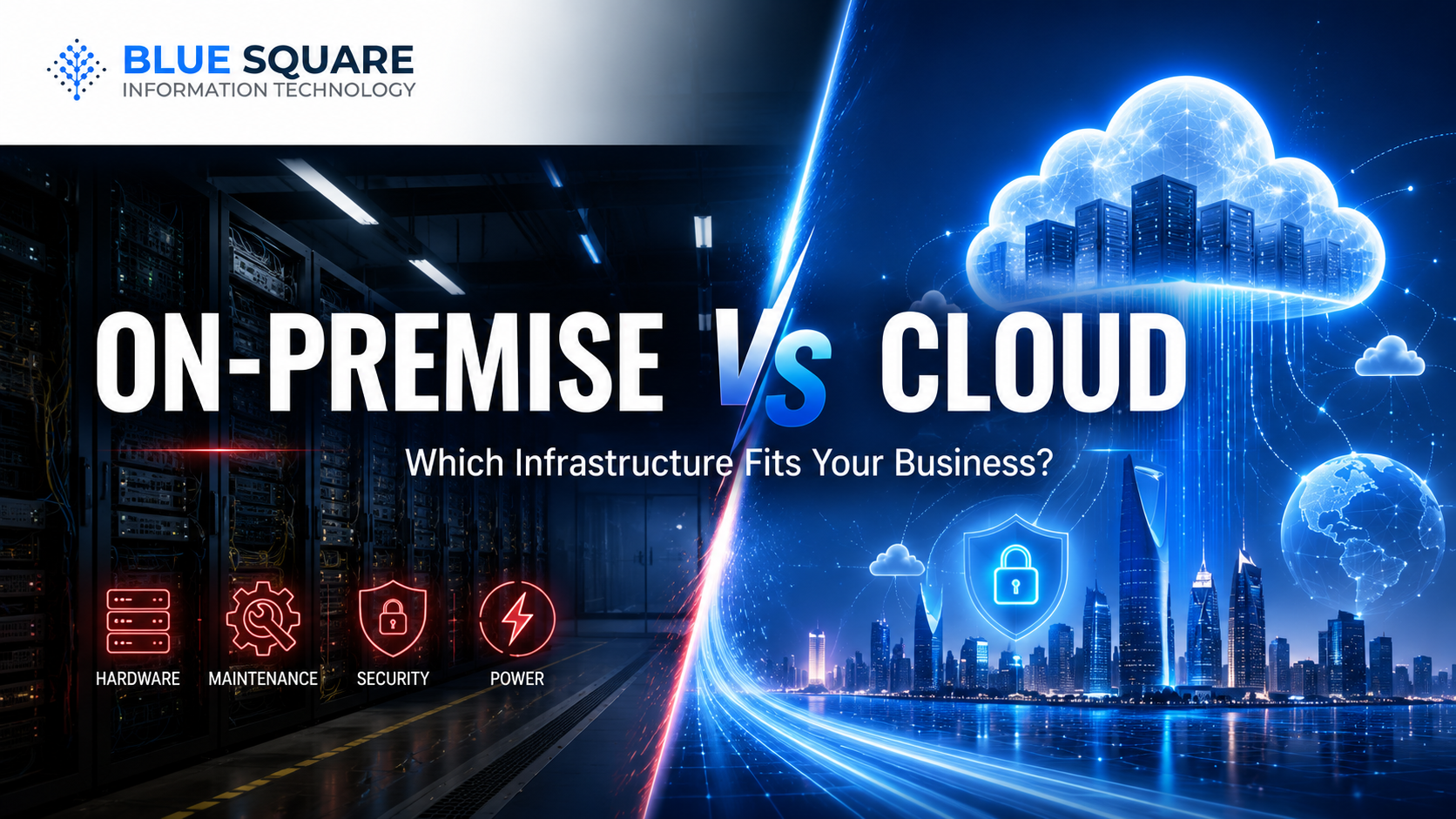 On Premise vs Cloud: Which Infrastructure Is Better for Your Business?